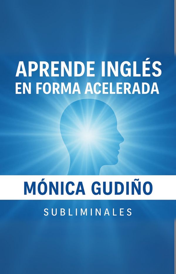 Aprende Inglés en forma Acelerada